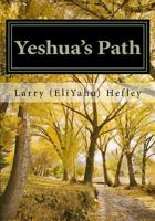 Yeshua's Path: Walking in the Spirit According to Torah 1456421433 Book Cover