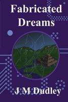 Fabricated Dreams 0692485724 Book Cover