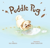 Puddle Pug! (Paperback book with Audio CD) 1454904364 Book Cover