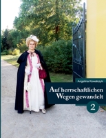 Auf herrschaftlichen Wegen gewandelt - Teil 2 375344359X Book Cover