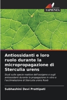 Antiossidanti e loro ruolo durante la micropropagazione di Sterculia urens (Italian Edition) 6208576091 Book Cover