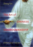 Art Of Chinese Swordsmanship: Manual Of Taiji Jian 0834804123 Book Cover