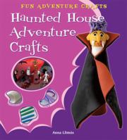 Haunted House Adventure Crafts 0766037304 Book Cover