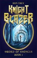 Knight Blazer: Sword of Esoncia - Book 1 0992918723 Book Cover