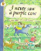 I Never Saw a Purple Cow and Other Nonsense Rhymes 0316145009 Book Cover