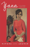 Yana: A Historical Novel 0893046787 Book Cover