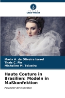 Haute Couture in Brasilien: Modeln in Maßkonfektion (German Edition) 620660313X Book Cover