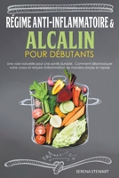 R?gime Anti-Inflammatoire & Alcalin B0BPNSXGRJ Book Cover