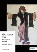 Rêves de stars - Tome 1: Une odyssée onirique (French Edition) B0H3NBWGJ3 Book Cover