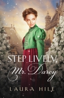 Step Lively, Mr. Darcy B0BLQYJNB9 Book Cover