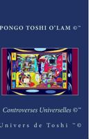 Controverses Universelles: univers de toshi 1494722518 Book Cover