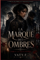 La Marque des Ombres: Tome 3 : Le Pacte Inversé (French Edition) B0H9YZ6BW7 Book Cover