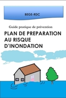 Plan de Pr�paration au risque d'inondation: Guide pratique de pr�vention B096LPW9SB Book Cover