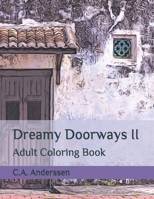 Dreamy Doorways II: Adult Coloring Book B08WVCFM66 Book Cover