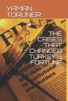 The Crises That Changed Turkey's Fortune 1790471168 Book Cover