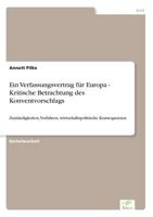 Ein Verfassungsvertrag Fur Europa - Kritische Betrachtung Des Konventvorschlags 3838694457 Book Cover