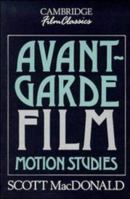 Avant-Garde Film: Motion Studies (Cambridge Film Classics) 052138821X Book Cover