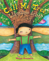 Call Me Tree / Llámame Árbol (English and Spanish Edition) 0892394986 Book Cover