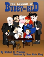 The Legend of Bubby the Kid 1105403351 Book Cover