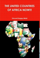 The UNITED COUNTRIES OF AFRICA NOW!!! 1484922867 Book Cover