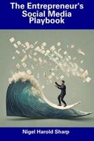 The Entrepreneur's Social Media Playbook B0CGCBM1XV Book Cover