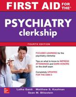 First Aid for the Psychiatry Clerkship 0071664033 Book Cover