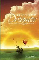 Beautiful Dreamer: Dreams -  God's Personal Navigation System 1484806530 Book Cover
