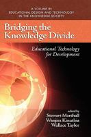 Bridging the Knowledge Divide: Educational Technology for Development (Hc) 1607521091 Book Cover