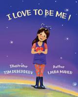 I Love to Be Me 1935914901 Book Cover