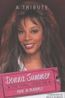 Donna Summer: The Thrill Goes On: A Tribute 1846247403 Book Cover