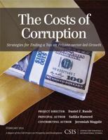 The Costs of Corruption: Strategies for Ending a Tax on Private-sector Growth 1442228253 Book Cover