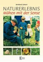 Naturerlebnis - M Hen Mit Der Sense 3931773477 Book Cover