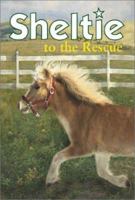 Sheltie to the Rescue 0689839766 Book Cover