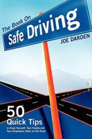 The Book on Safe Driving 0615247377 Book Cover