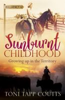A Sunburnt Childhood 0733634494 Book Cover