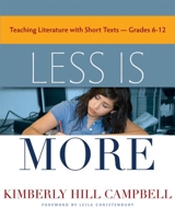 Less is More: Teaching Literature With Short Texts, Grades 6-12 157110710X Book Cover