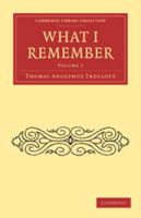 What I Remember, Volume 1 1341012298 Book Cover