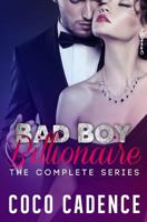 Bad Boy Billionaire: The Complete Series 1530297028 Book Cover