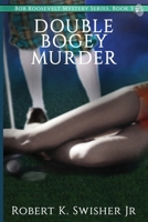 Double Bogey Murder 0997909676 Book Cover