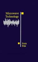 Microwave Technology (Artech House Microwave Library) 0890061645 Book Cover