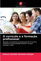 O curr�culo e a forma��o profissional 6203362913 Book Cover