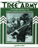 Tree Army: A Pictorial History of the Civilian Conservation Corps, 1933-1942 0933126115 Book Cover