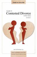 A Guide to Contested Divorce in New Jersey : 2nd Edition 1942725248 Book Cover