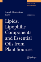 Lipids, Lipophilic Components and Essential Oils from Plant Sources 0857293249 Book Cover