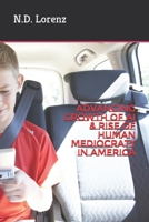 Advancing Growth of AI & Rise of Human Mediocraty in America B0GS5JM968 Book Cover
