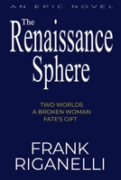 THE RENAISSANCE SPHERE B0F1KJMXX7 Book Cover