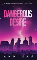 Dangerous Desire 1806056267 Book Cover