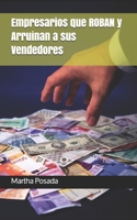 Empresarios que ROBAN y Arruinan a sus Vendedores: Mi historia (Spanish Edition) B086PSMWPY Book Cover