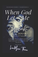 When God Let Me Speak: A Short Story Novella 1737293110 Book Cover