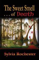 The Sweet Smell of Death 1597058106 Book Cover